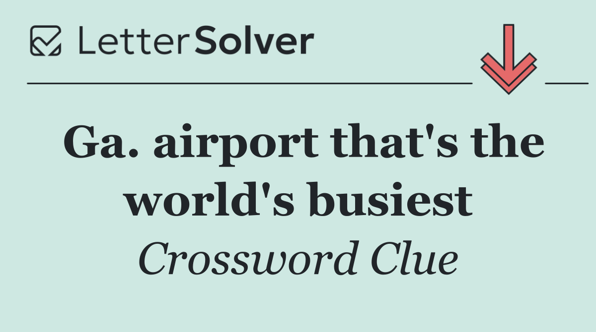 Ga. airport that's the world's busiest