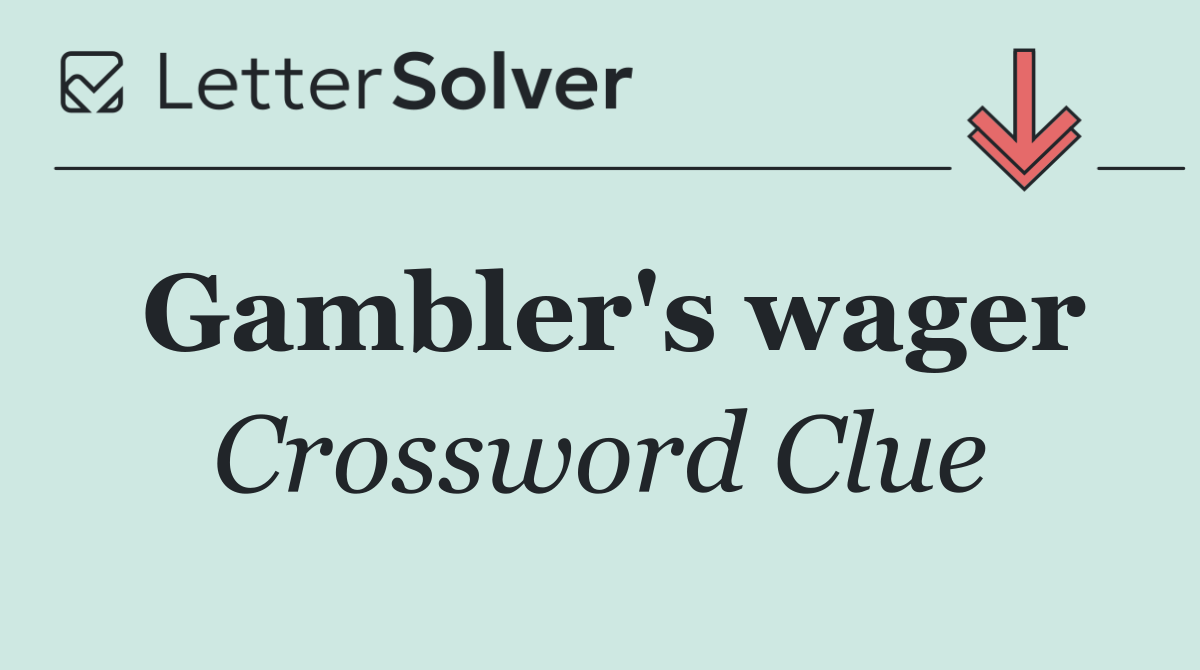 Gambler's wager