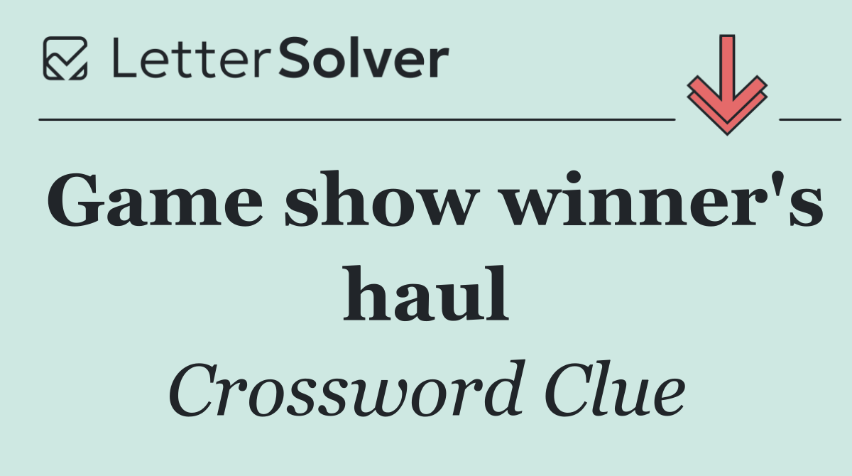 Game show winner's haul