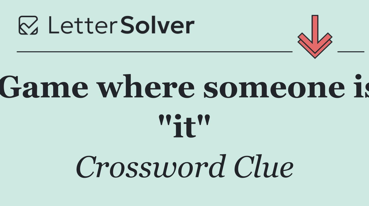 Game where someone is "it"