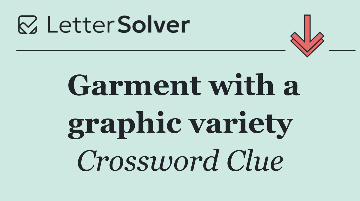 Garment with a graphic variety