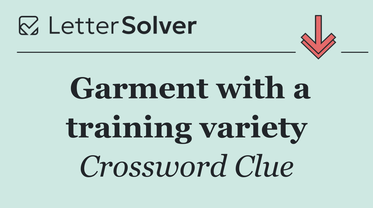 Garment with a training variety