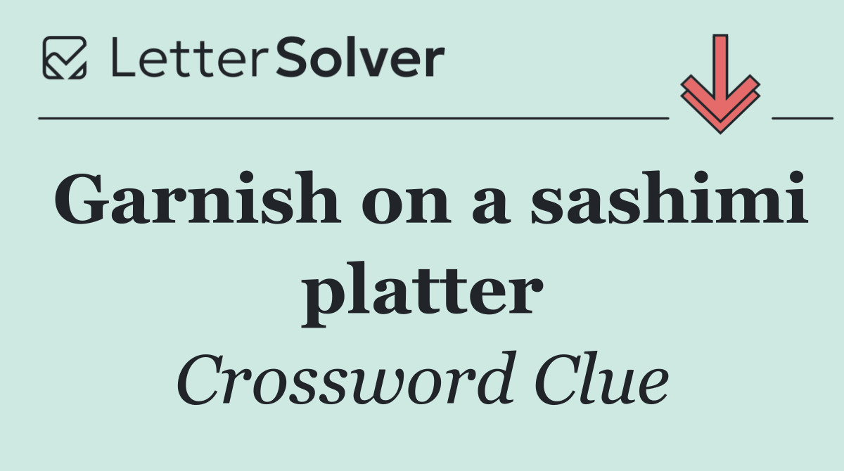 Garnish on a sashimi platter