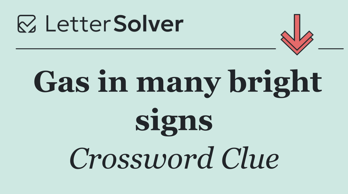 Gas in many bright signs