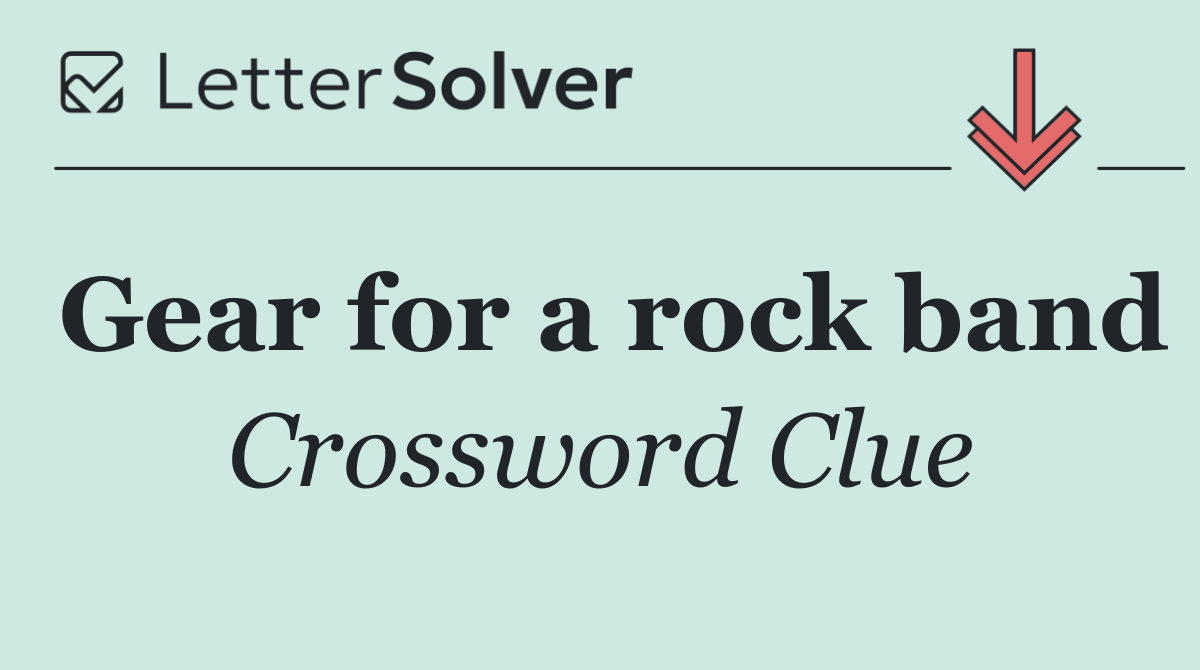 Gear for a rock band