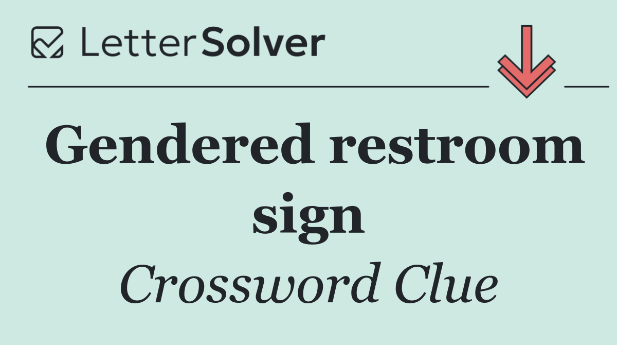 Gendered restroom sign