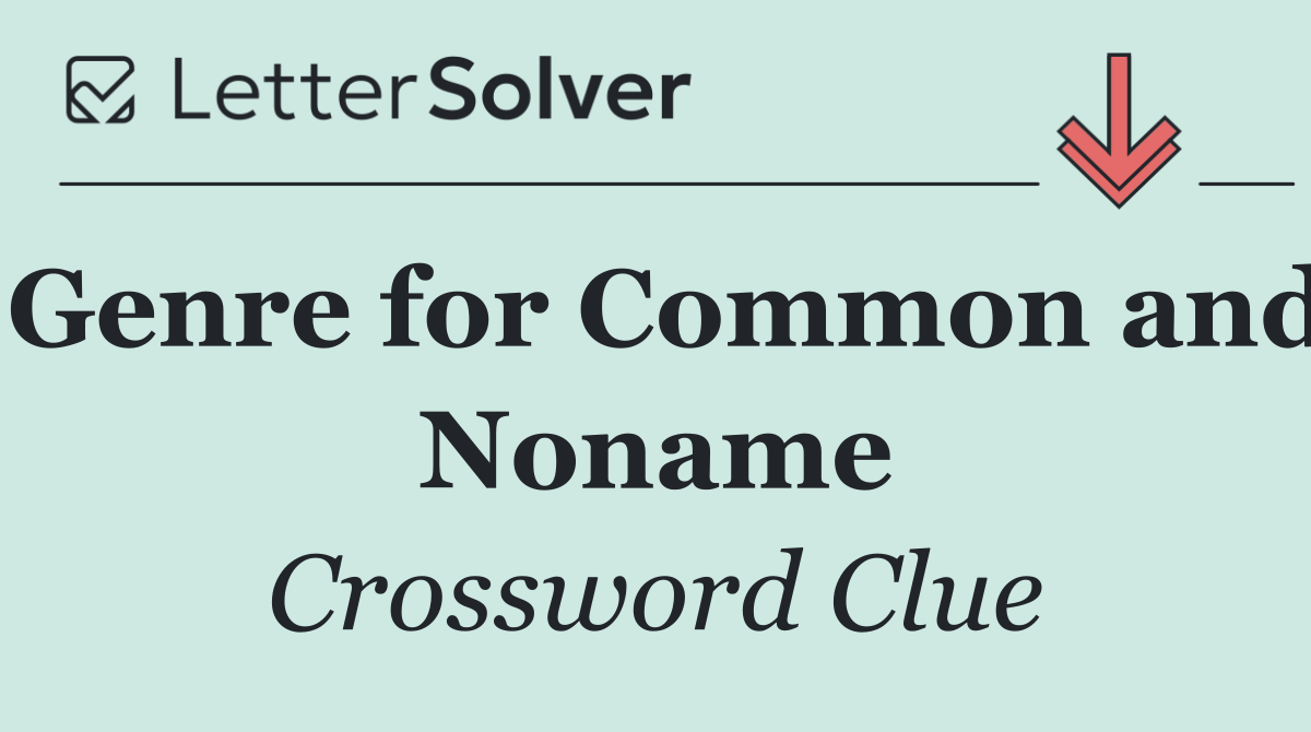 Genre for Common and Noname