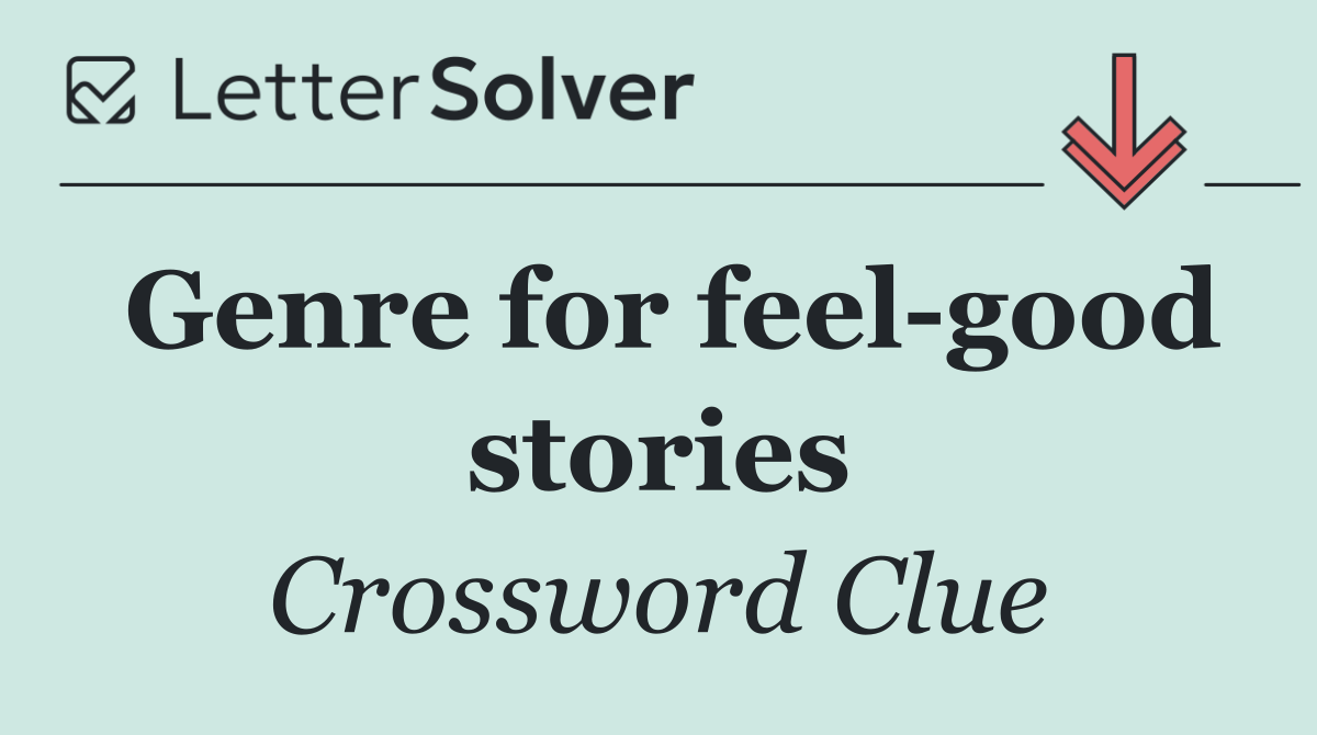 Genre for feel good stories