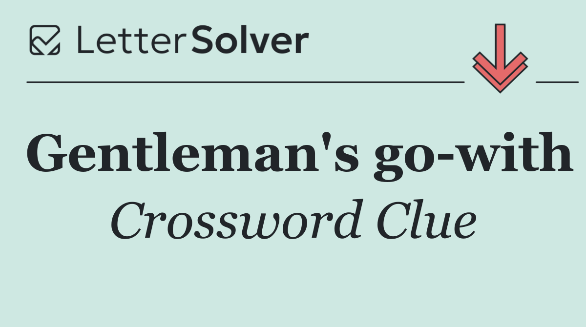 Gentleman's go with