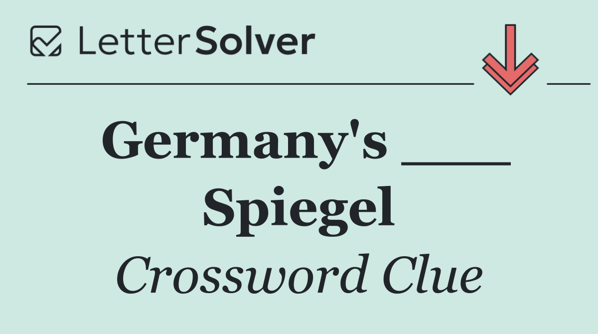Germany's ___ Spiegel