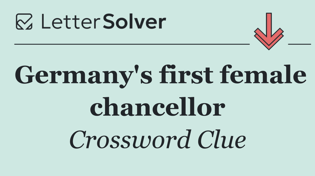 Germany's first female chancellor