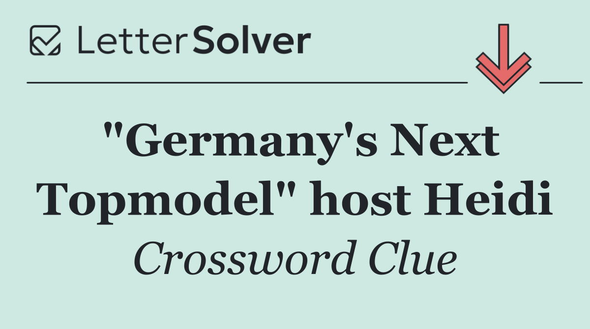 "Germany's Next Topmodel" host Heidi