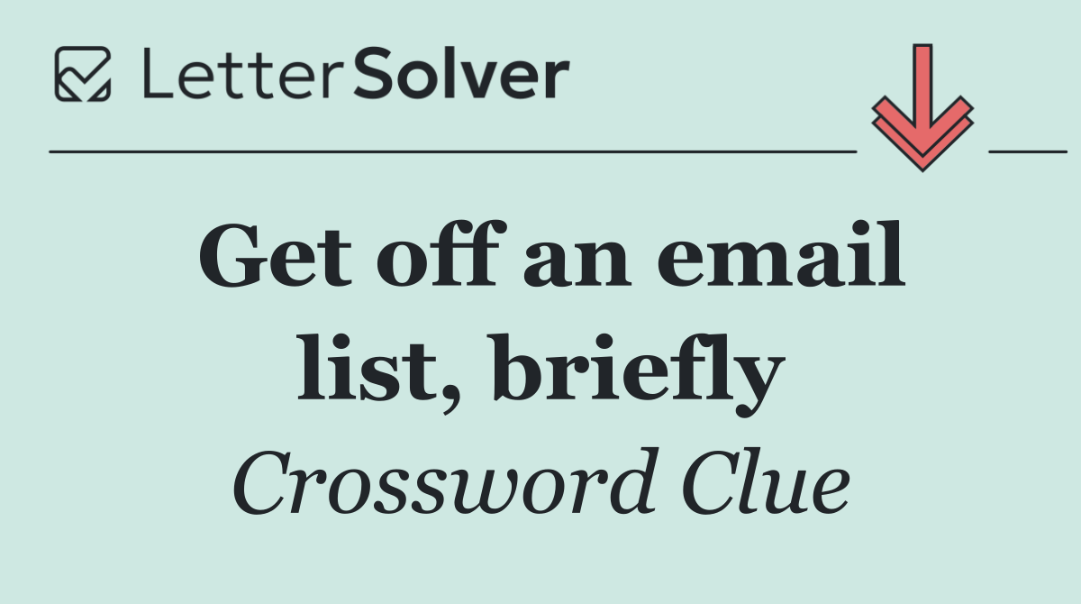 Get off an email list, briefly