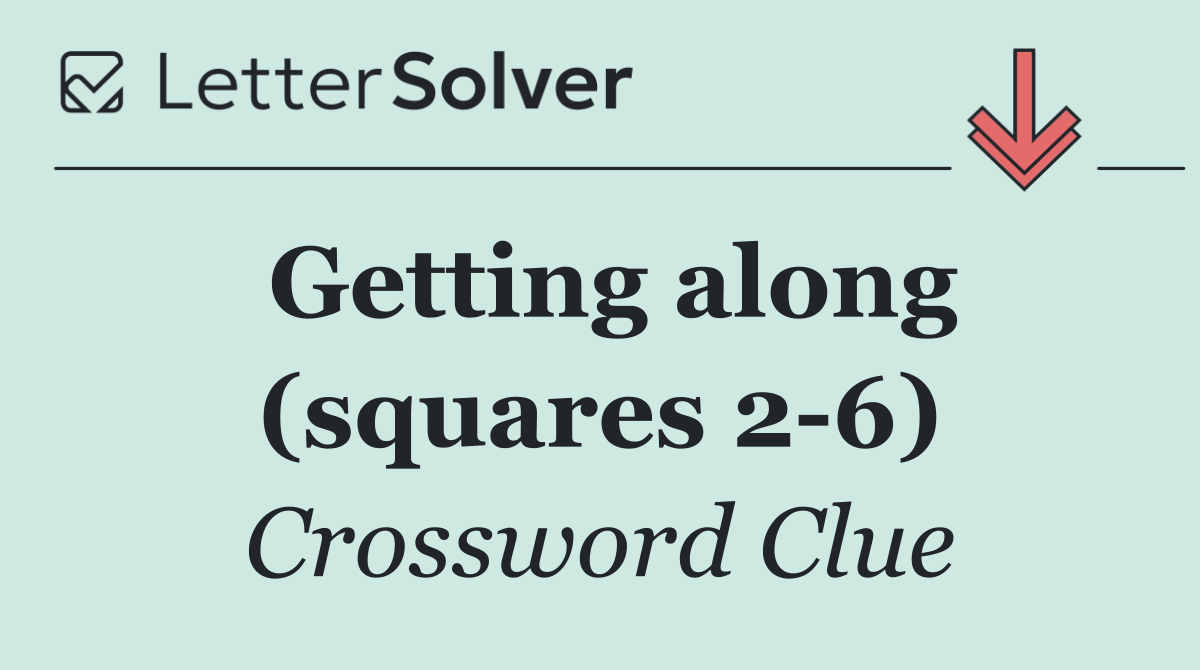 Getting along (squares 2 6)