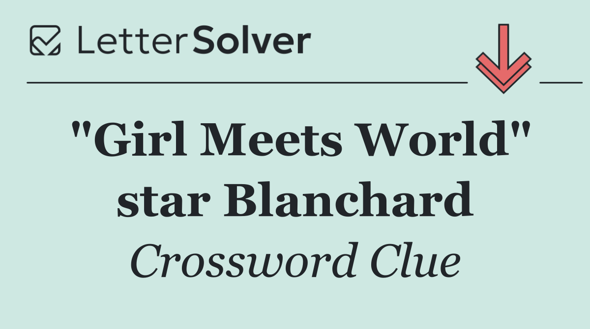 "Girl Meets World" star Blanchard