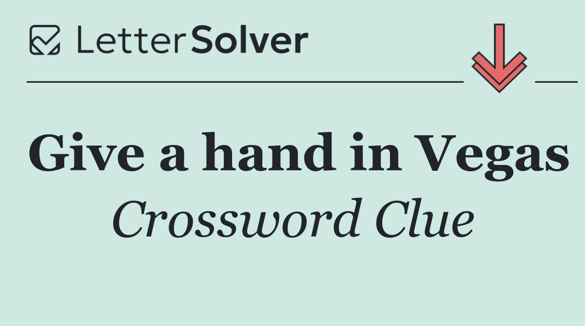 Give a hand in Vegas