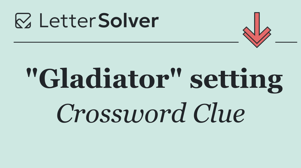 "Gladiator" setting