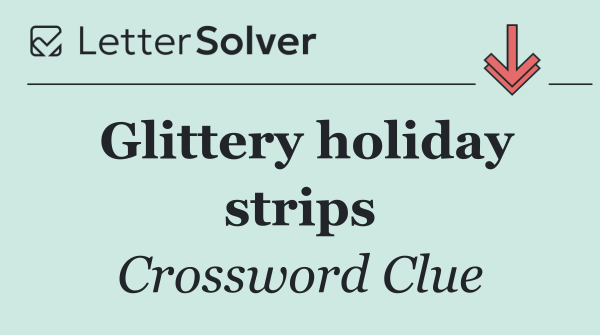 Glittery holiday strips