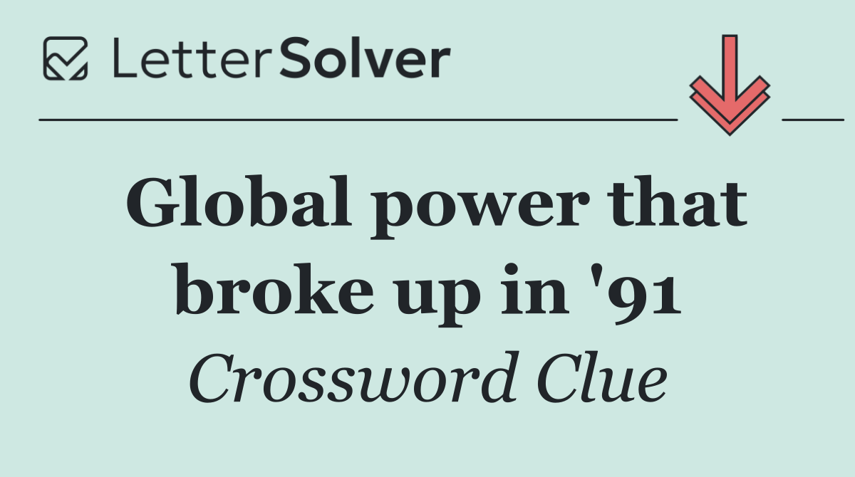 Global power that broke up in '91