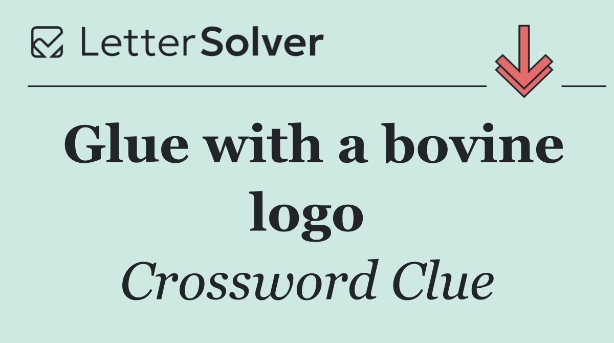 Glue with a bovine logo