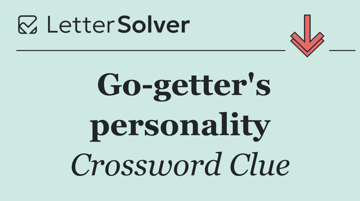 Go getter's personality