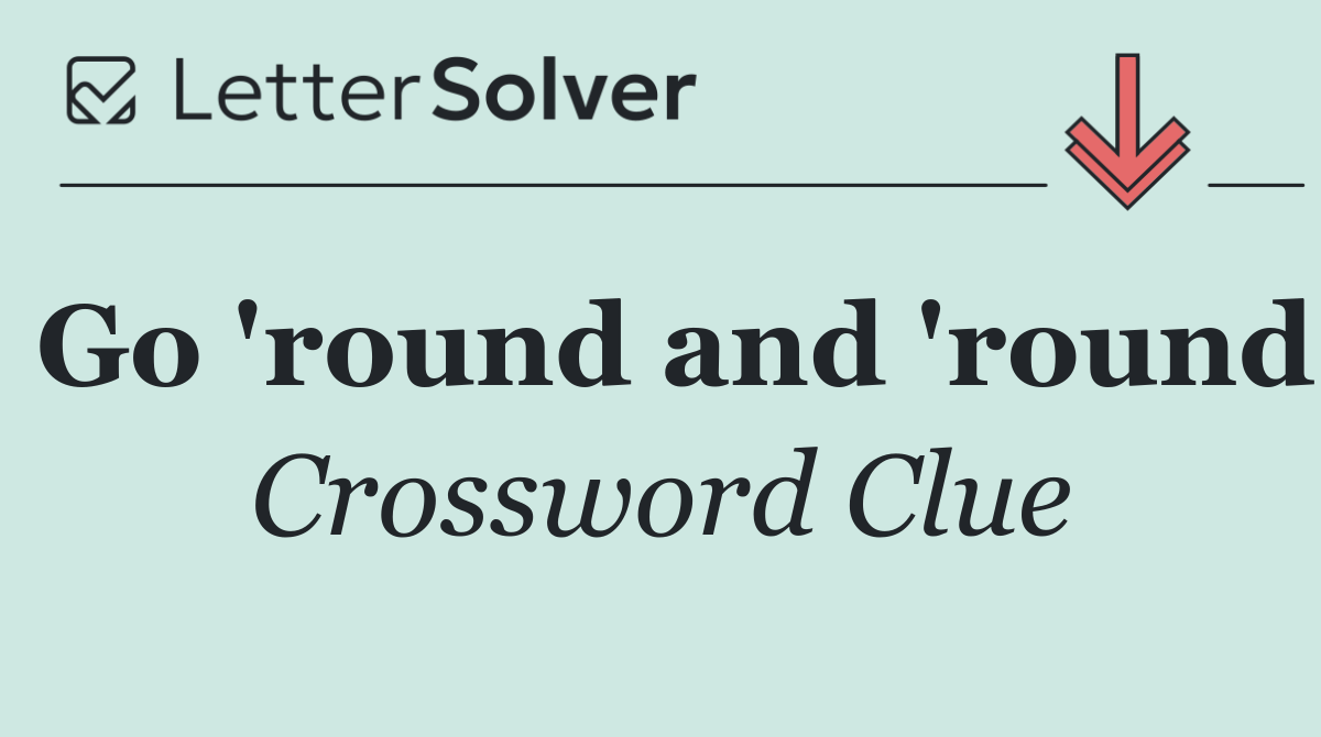 Go 'round and 'round