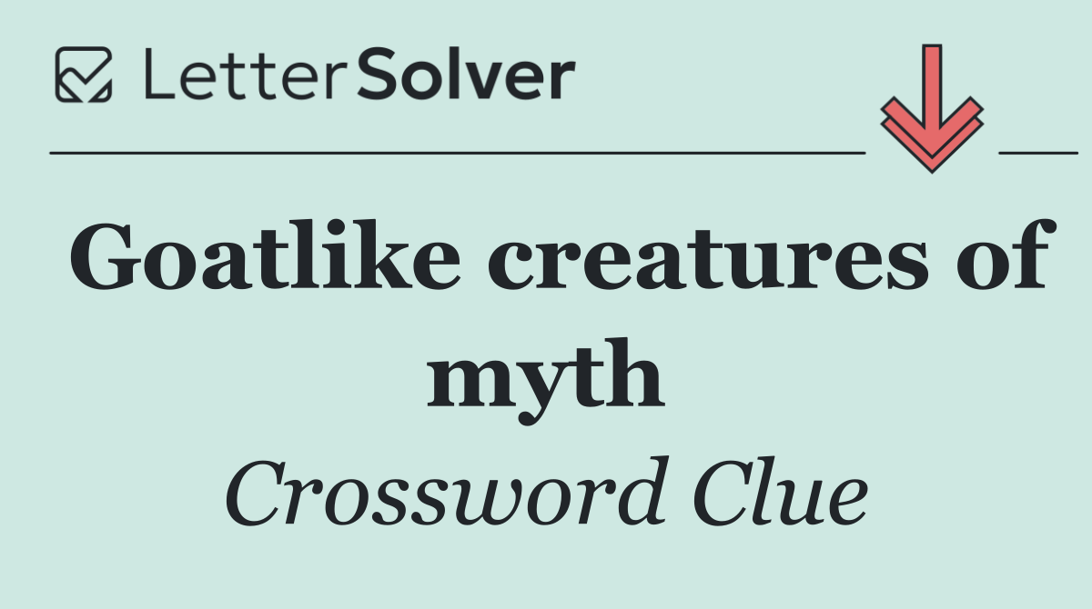 Goatlike creatures of myth