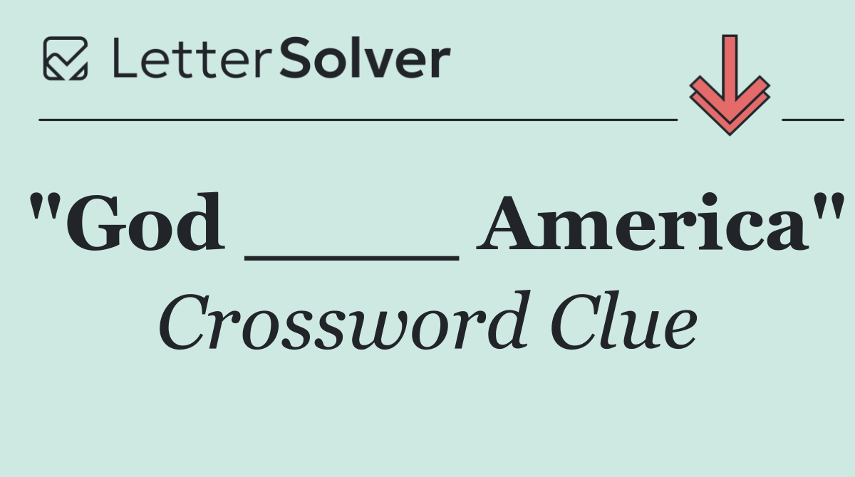 "God ____ America"