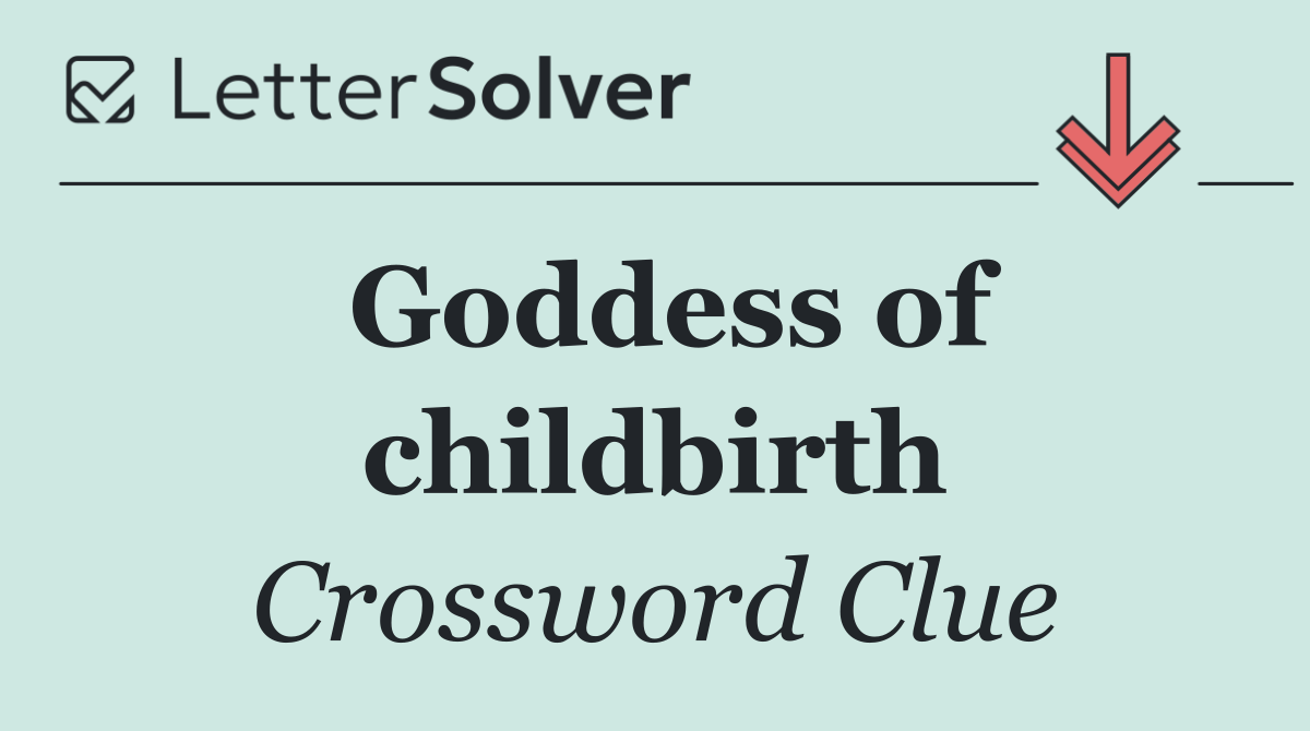 Goddess of childbirth