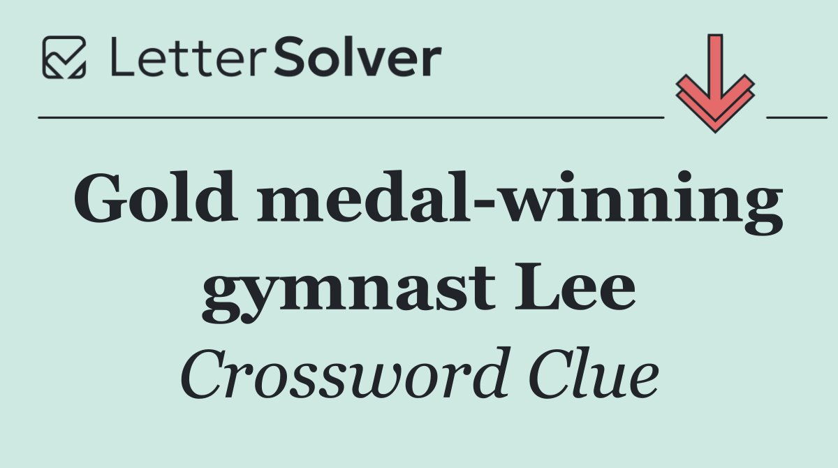 Gold medal winning gymnast Lee