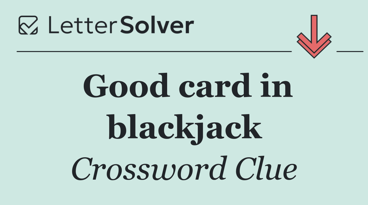 Good card in blackjack