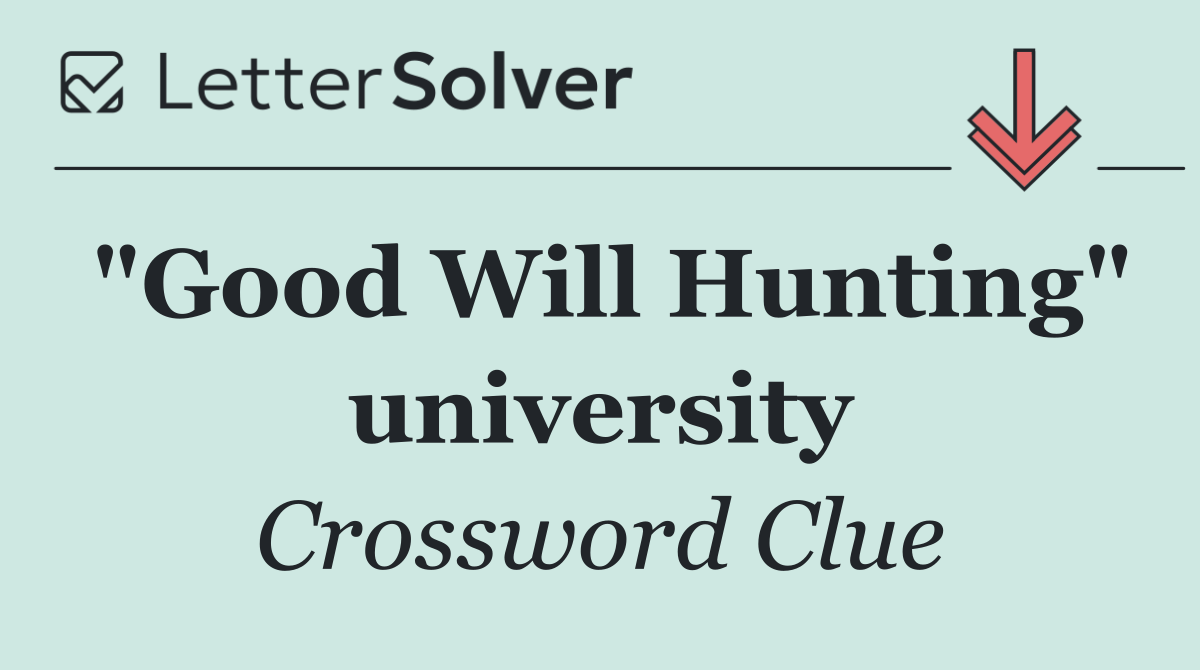 "Good Will Hunting" university