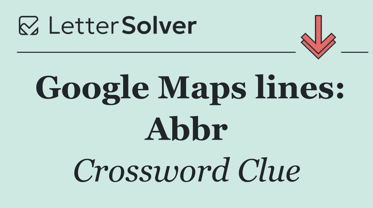 Google Maps lines: Abbr