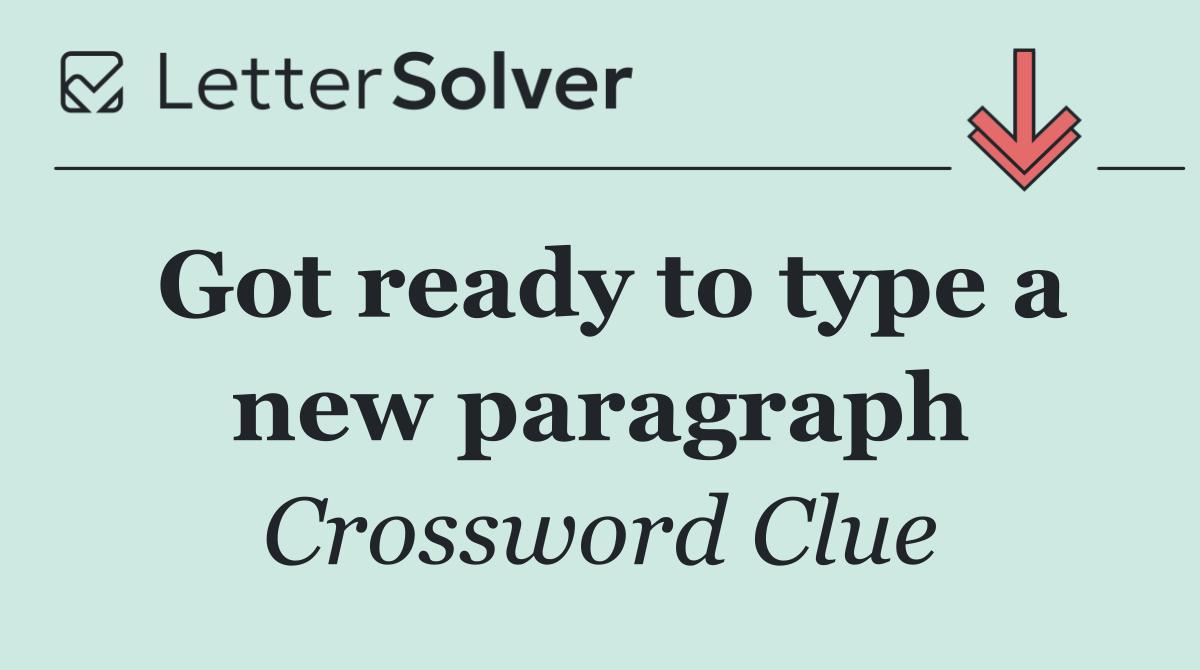 Got ready to type a new paragraph