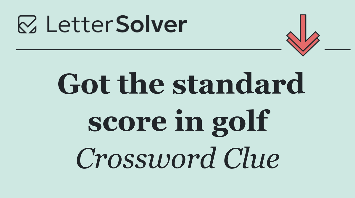 Got the standard score in golf