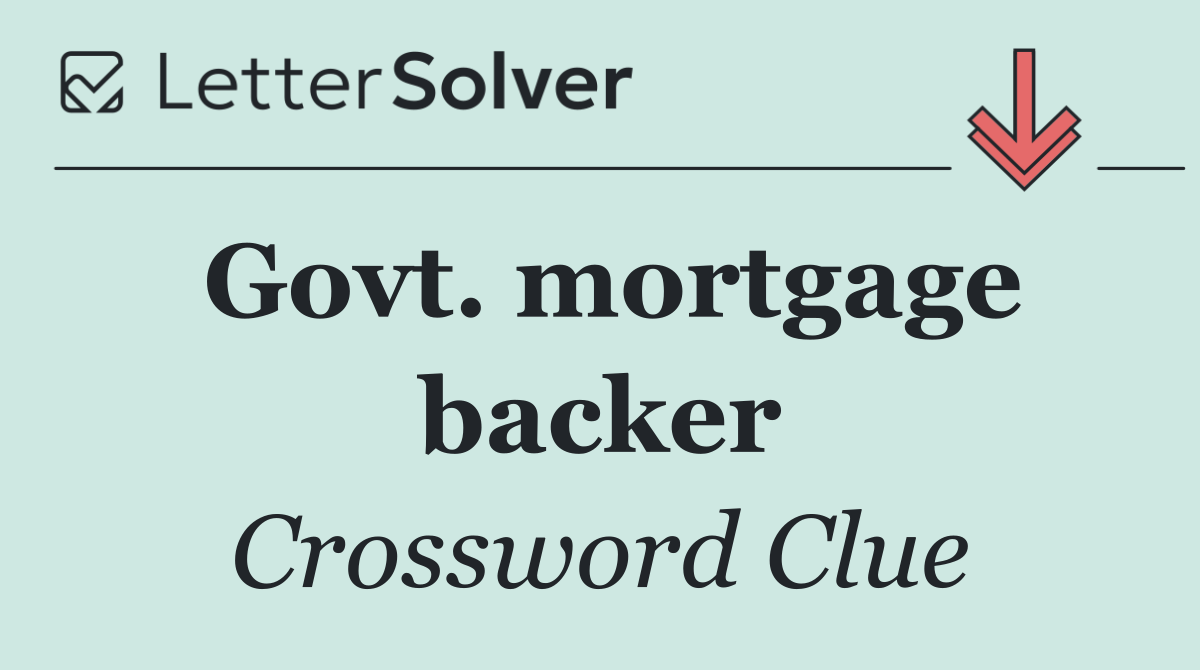 Govt. mortgage backer