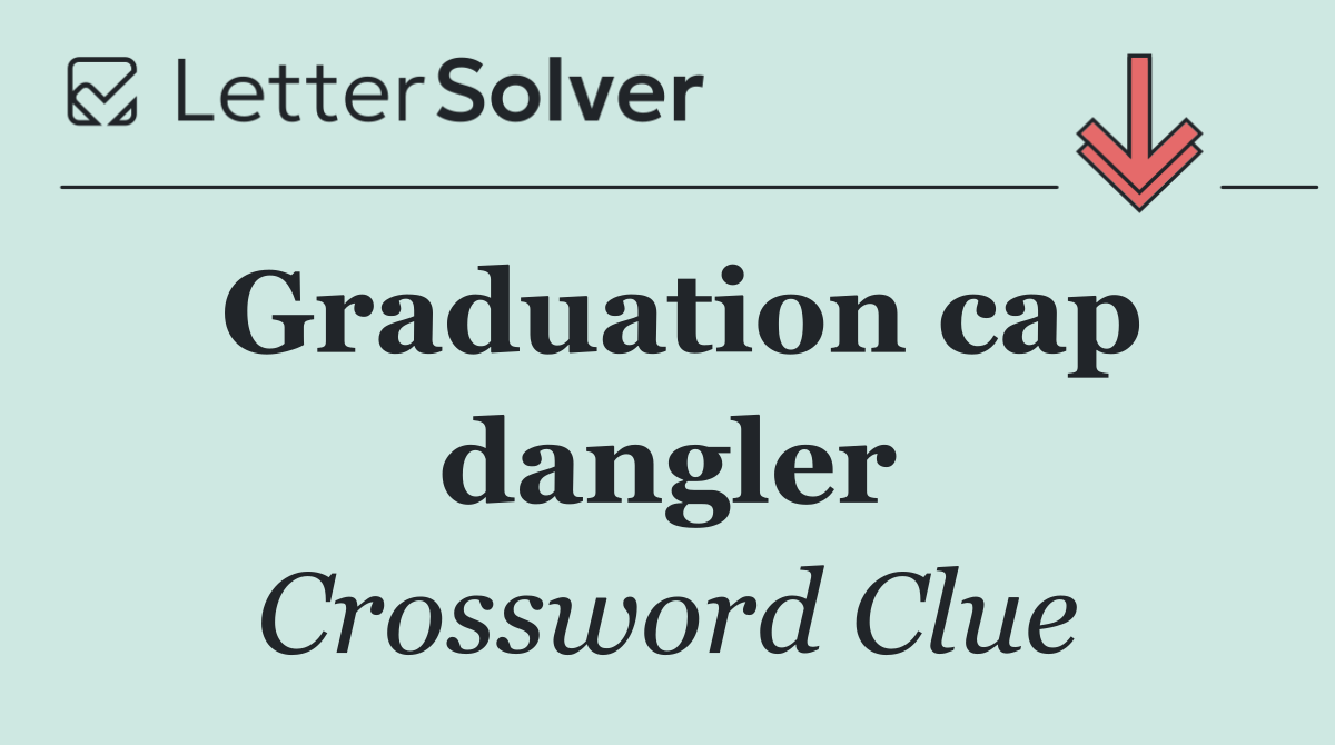 Graduation cap dangler