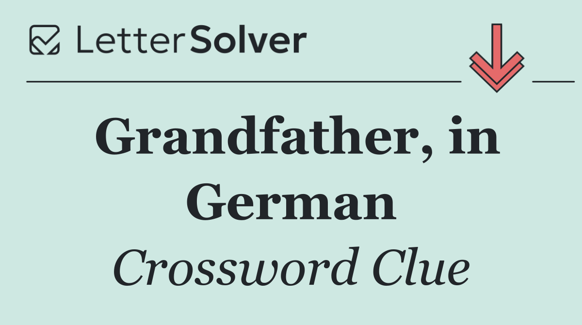 Grandfather, in German