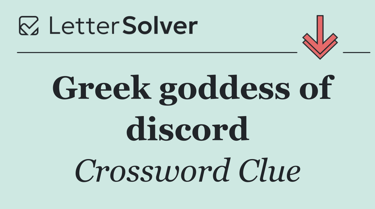 Greek goddess of discord