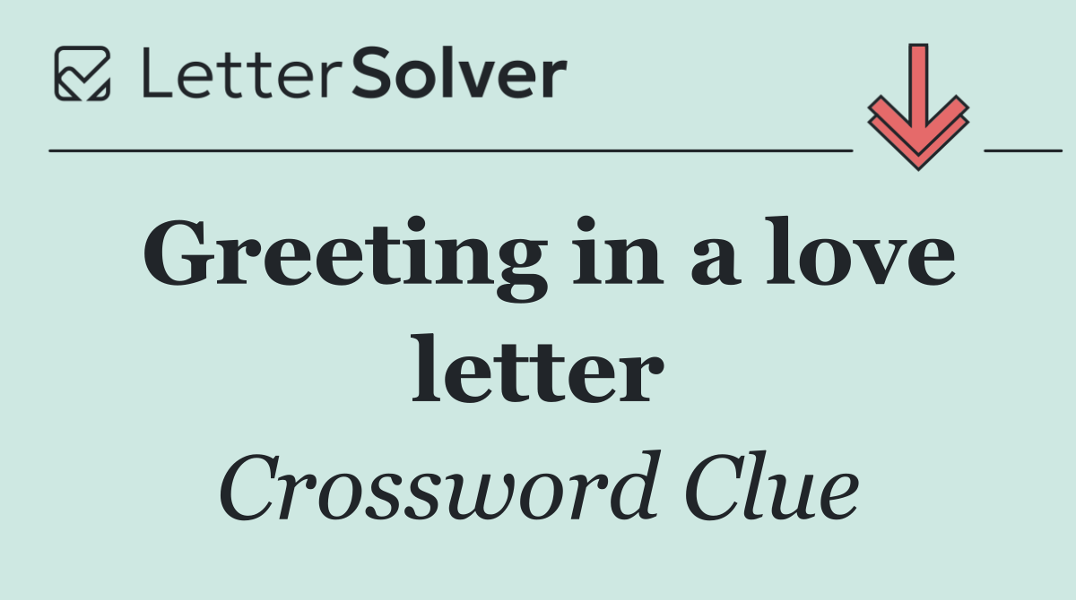 Greeting in a love letter