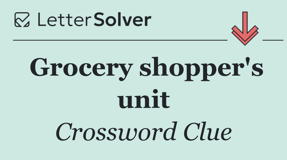 Grocery shopper's unit