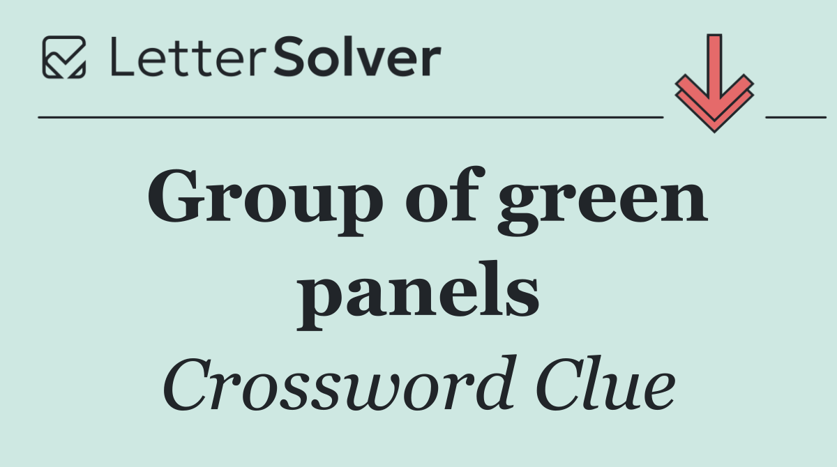 Group of green panels