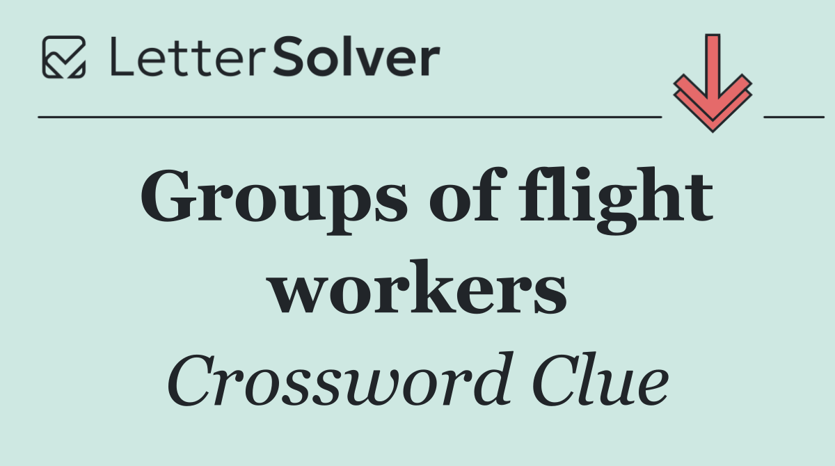 Groups of flight workers