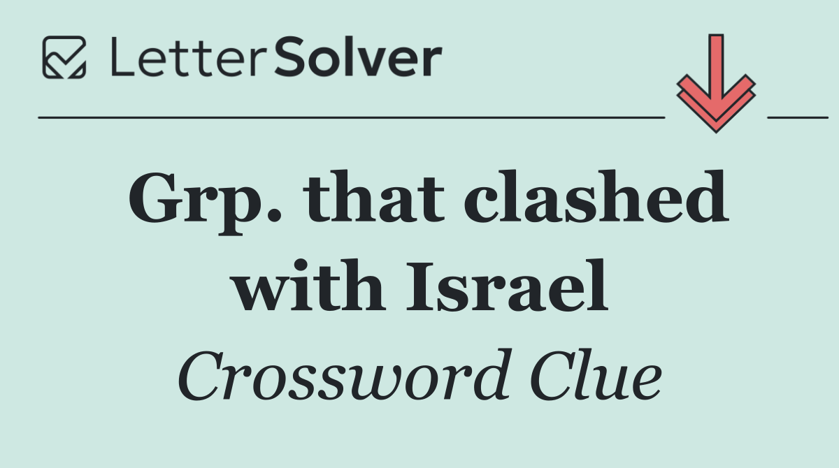Grp. that clashed with Israel