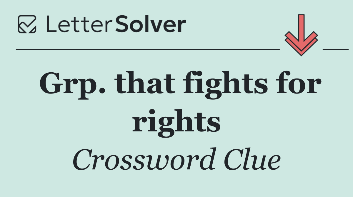Grp. that fights for rights