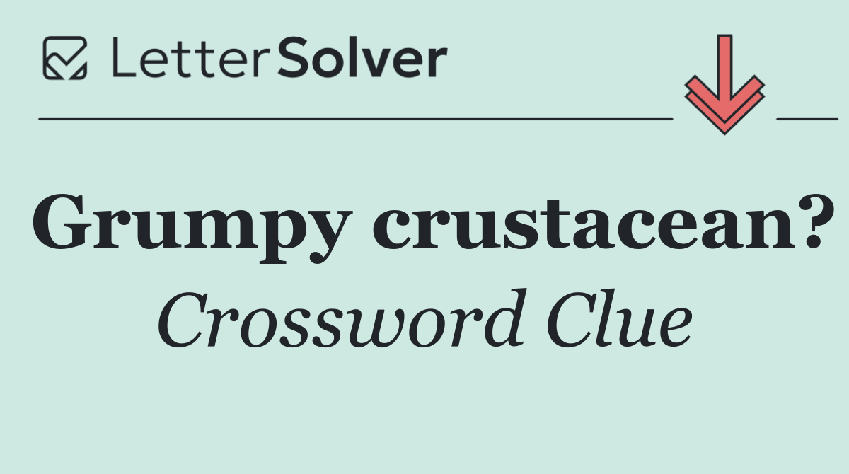 Grumpy crustacean?