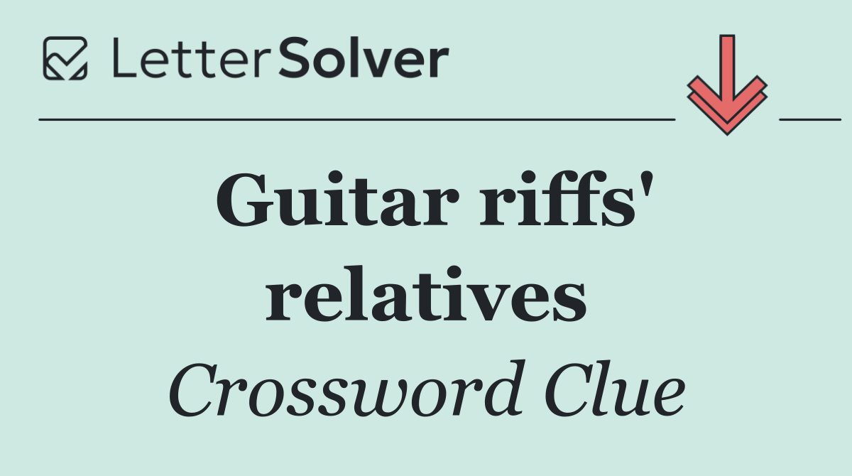 Guitar riffs' relatives