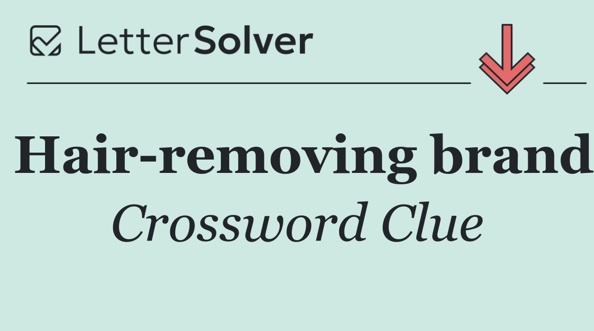 Hair removing brand