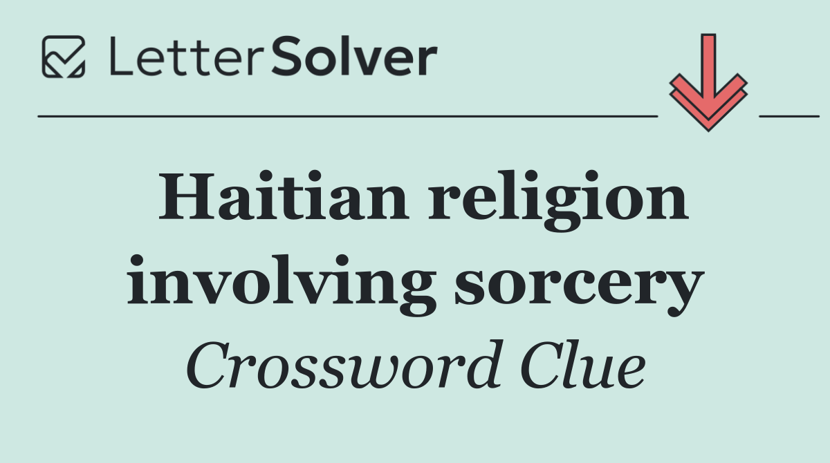 Haitian religion involving sorcery