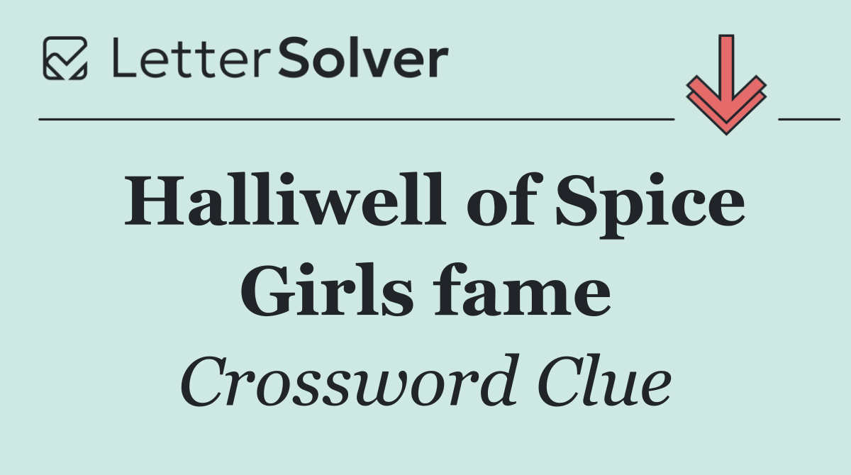 Halliwell of Spice Girls fame
